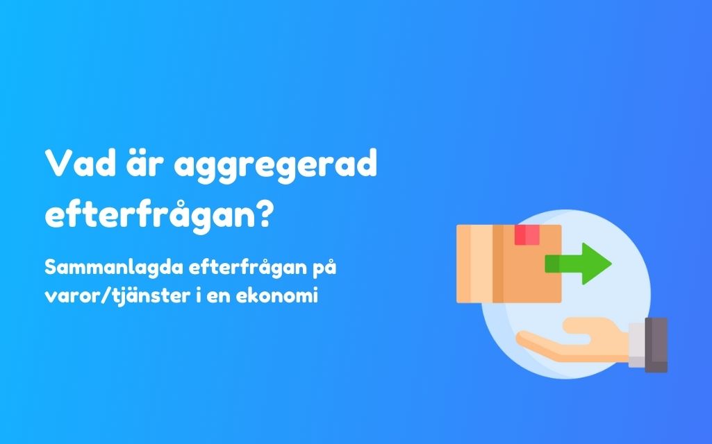 Vad är Aggregerad Efterfrågan